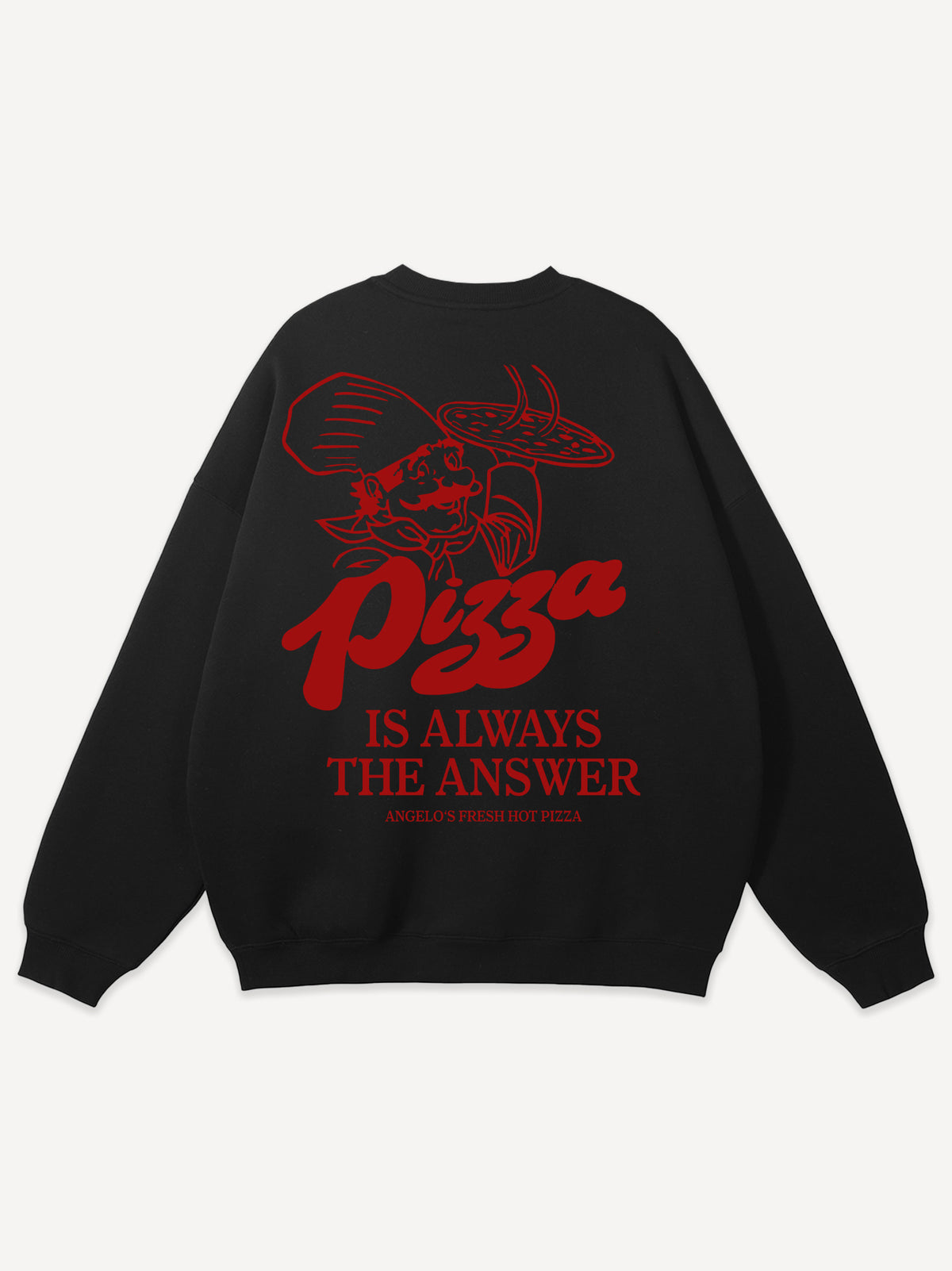 Pizza Is Always The Answer Sweatshirt – Zwart