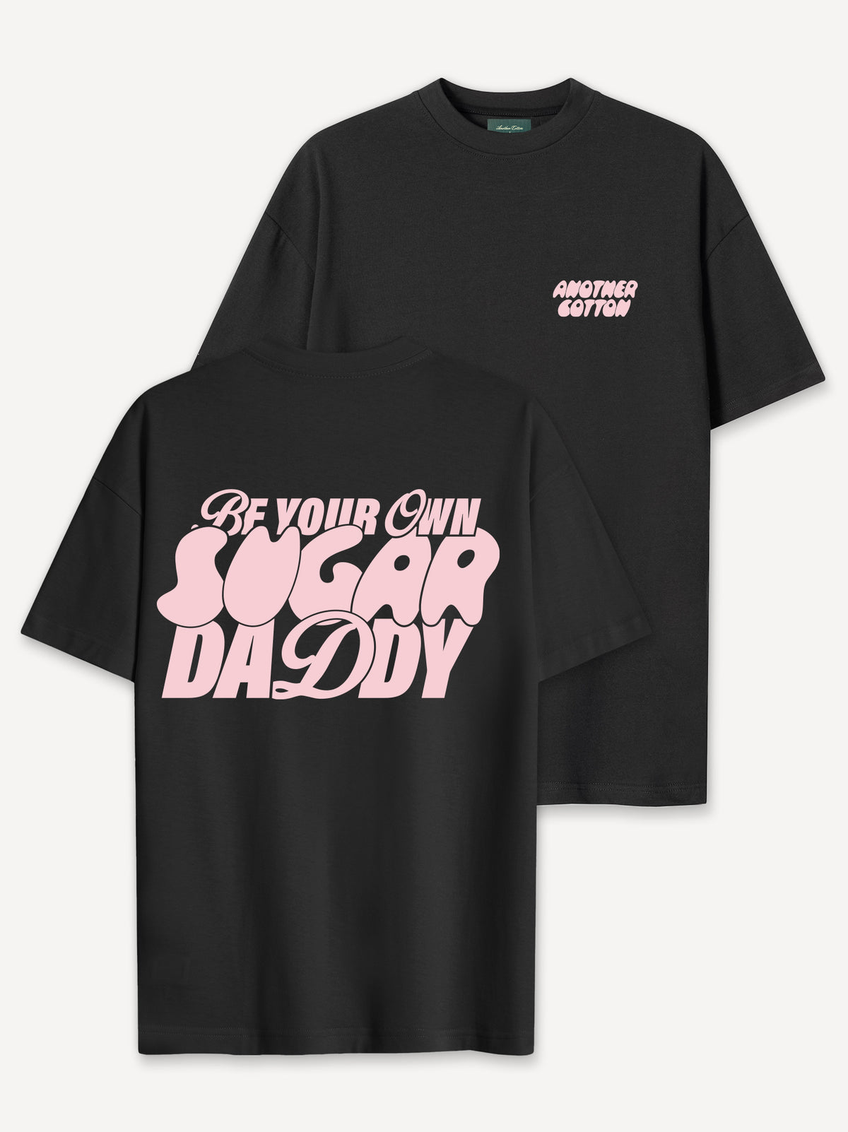 Your Own Sugar Daddy T-Shirt – Schwarz