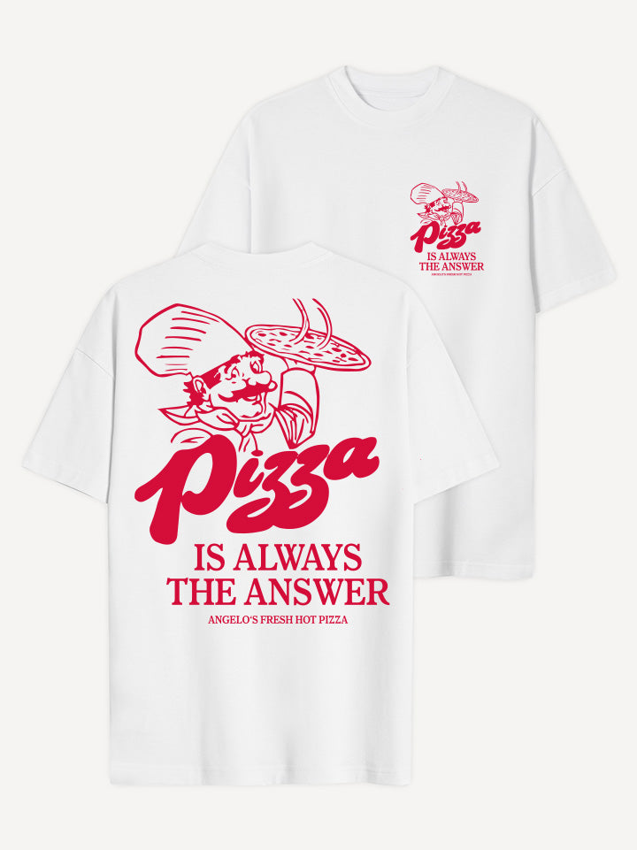Pizza is altijd het antwoord T-shirt – Wit