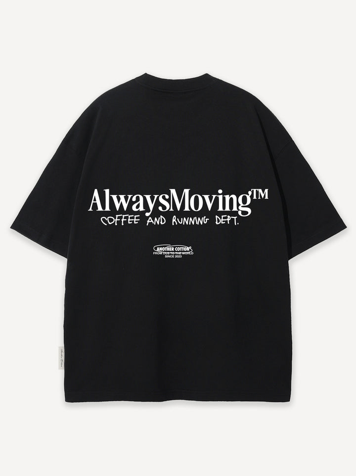 Always Moving T-Shirt