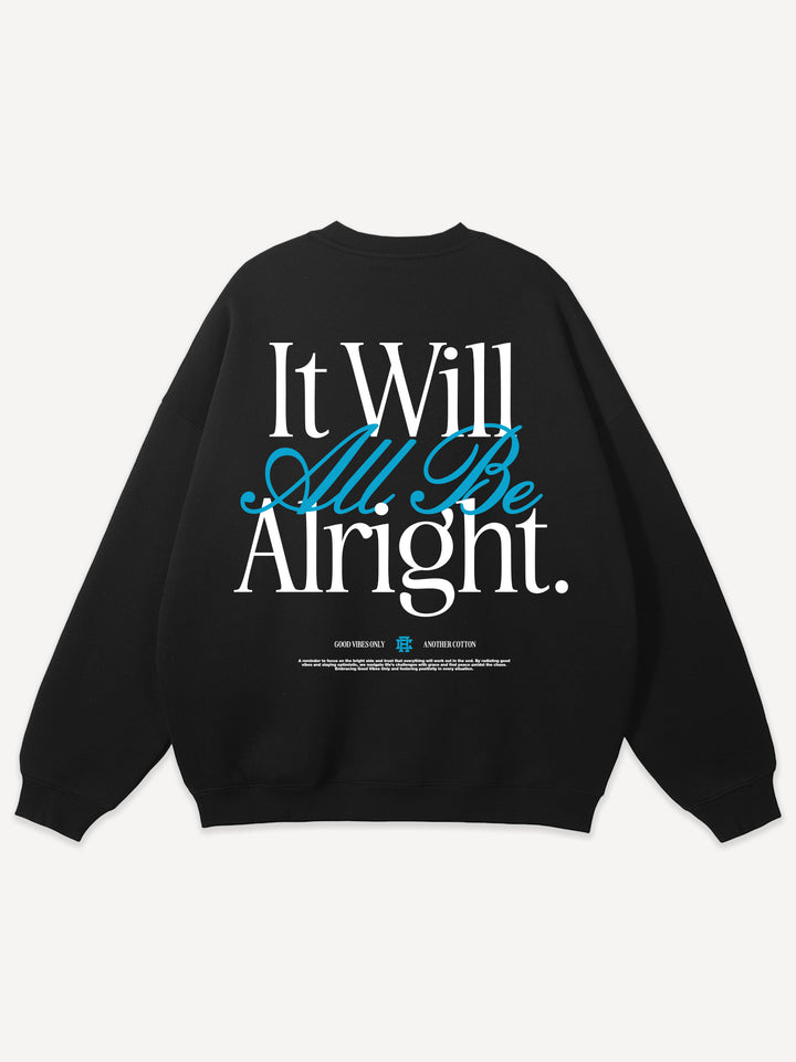 Alright Sweatshirt