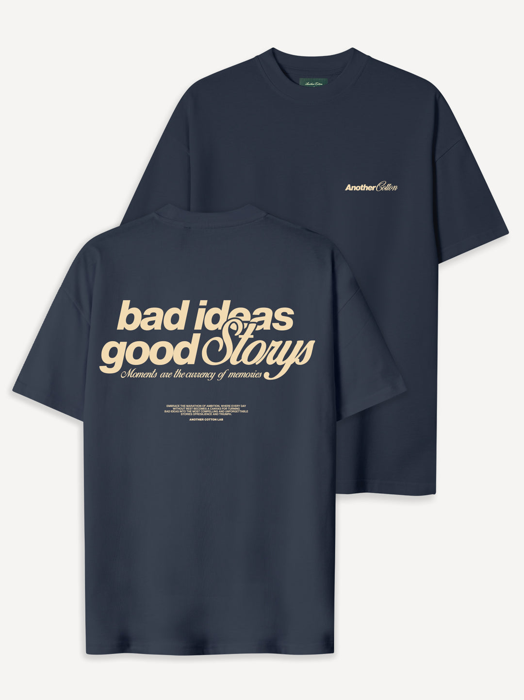 Bad Ideas Good Storys T-Shirt