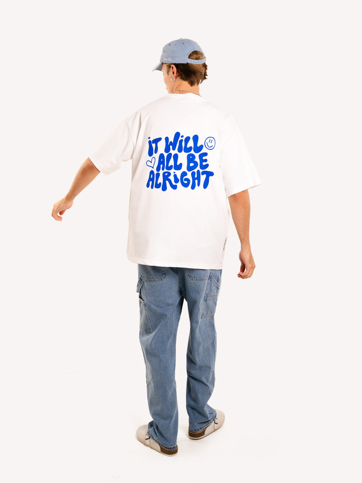 It Will All Be Alright T-Shirt