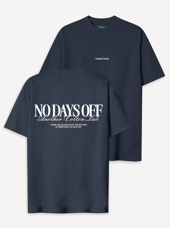 No Days Off T-Shirt